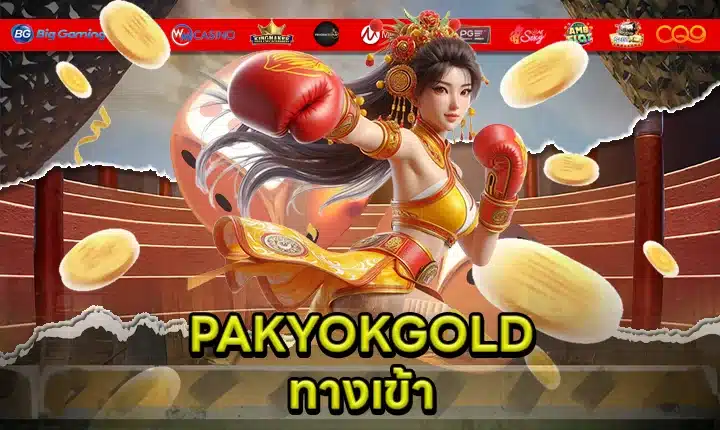 PAKYOKGOLD Entrance feature image
